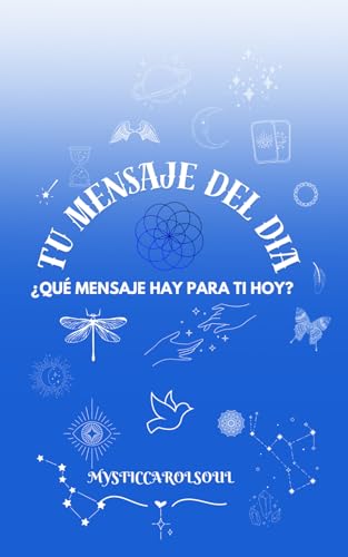 TU MENSAJE DEL DÍA: ¿QUÉ MENSAJE HAY PARA TI HOY?