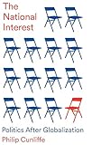 The National Interest: Politics After Globalization