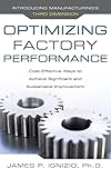 Optimizing Factory Performance: Cost-Effective Ways to Achieve Significant and Sustainable Improvement