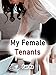 My Female Tenants: Volume 4 (English Edition)
