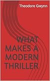 What Makes a Modern Thriller