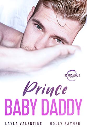 Prince Baby Daddy (Scandalous Book 2) (English