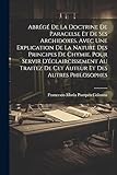 Abrégé De La Doctrine De Paracelse Et De Ses Archidoxes. Avec Une Explication De La Nature Des Principes De Chymie. Pour Servir D'éclaircissement Au ... Et Des Autres Philosophes (Afrikaans Edition)
