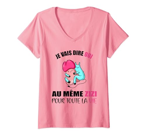Femme Tee Shirt EVJF Même Zizi Pour Toute La Vie Future Mariée T-Shirt avec Col en V