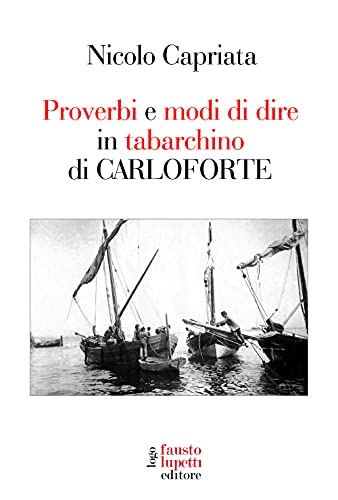 Proverbi E Modi Di Dire In Tabarchino Di Carloforte Proverbi E Modi Di Dire In Tabarchino Di Carloforte