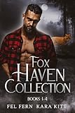 Fox Haven Collection: Books 1-4 (Fel and Kara Collections Book 1)