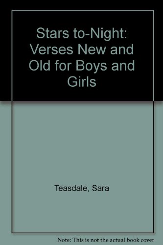 Stars To-Night: Verses New and Old For Boys and... B00C4Z90WI Book Cover