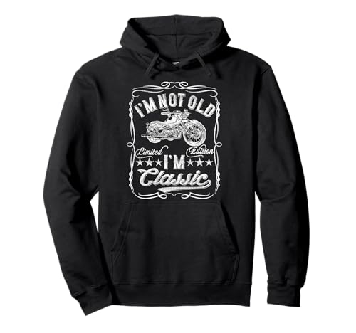 I'm Not Old I'm Classic - Motocicleta divertida vintage para hombre Sudadera con Capucha