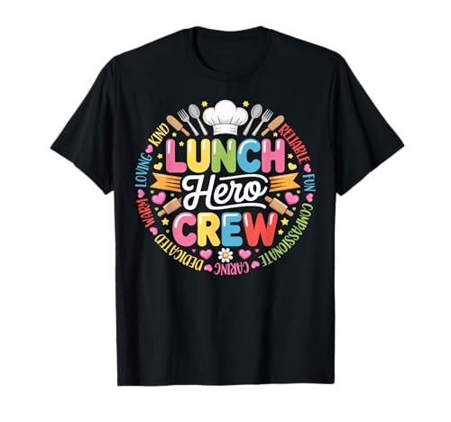 School Lunch Hero Squad Funny Cafeteria Workers Crew T-Shirt