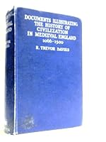 Documents Illustrating the History of Civilization in Medieval England B000GRM7GW Book Cover