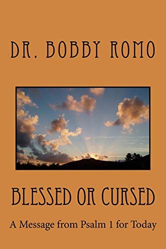 Blessed or Cursed: A Message from Psalm 1 for Today