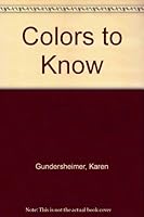 Colors to Know 0694000663 Book Cover