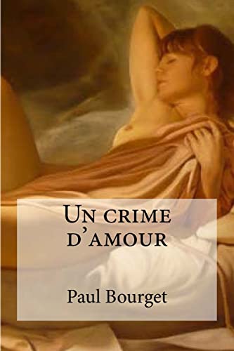 Un crime d'amour (French Edition)