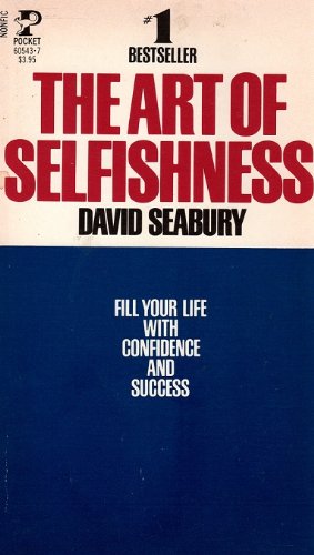 The Art of Selfishness 0671605437 Book Cover
