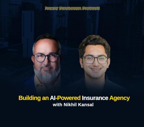 Building an AI-Powered Insurance Agency with Nikhil Kansal