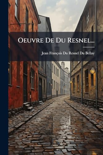 Oeuvre De Du Resnel... (French Edition)
