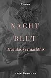  Nachtblut: Draculas Vermächtnis