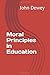 Moral Principles in Education