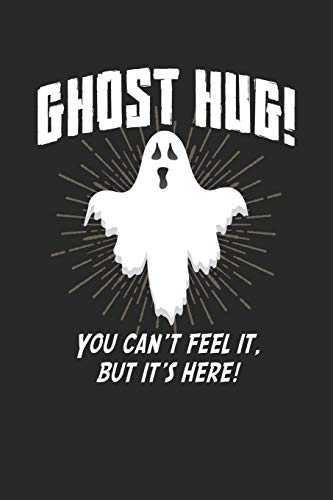 Halloween: Bereite dich auf die Apokalypse und den Weltuntergang vor ♦ das lustige, gruslige Buch zum selbst ausfüllen ♦ Dokumentiere die besten ... Format ♦ Motiv: Ghost hug 2 (German Edition)