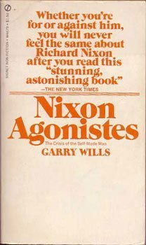 Mass Market Paperback Nixon Agonistes by Garry Wills (1971-09-01) Book