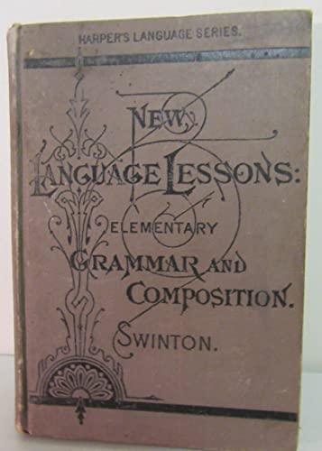 New Language Lessons an Elementary Grammer and ... B0019IKDV8 Book Cover