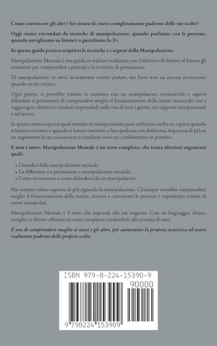 Manipolazione Mentale: La Guida Pratica sui Principi e Tecniche Segrete di Manipolazione e Mind Hack