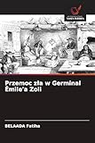 emile zola therese raquin  Przemoc z¿a w Germinal Émile\'a Zoli