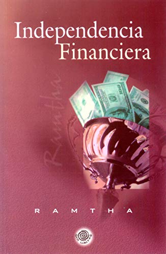 Independencia Financiera (Spanish Edition)