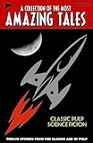 Amazing Tales: Classic Pulp Science Fiction