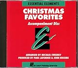 Essential Elements Christmas Favorites | Holiday Sheet Music for Concert Band with Accompaniment CD | Christmas Arrangements for Band Students and Soloists | Band Method Songbook