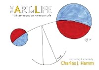 The Art of Life: Observations on American Life 163381033X Book Cover