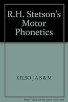 R.H. Stetson's Motor Phonetics: A Retrospective Edition 0316487023 Book Cover
