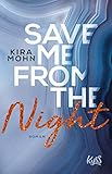 Save me from the Night: Roman (Leuchtturm-Trilogie, Band 2)