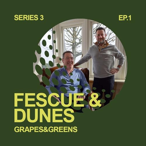 S3 Ep1 - Fescue & Dunes - Revolutionising Golf Retail at the Top 100 Courses