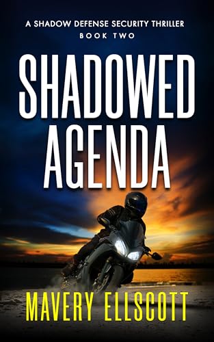 Shadowed Agenda: A Shadow Defense Security Thriller Book 2