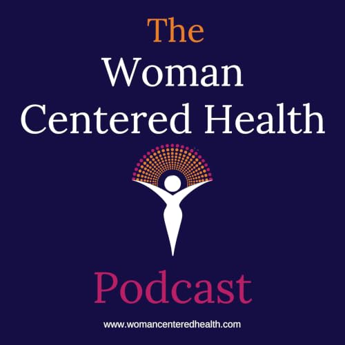 The Woman Centered Health Podcast Titelbild