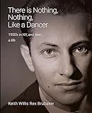 There's Nothing, Nothing Like a Dancer