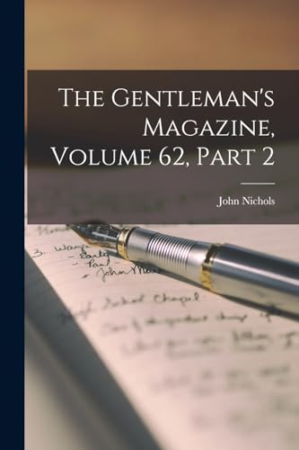 The Gentleman's Magazine, Volume 62, part 2