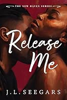 Release Me (Standard Edition) (New Haven, 5) 1464271100 Book Cover