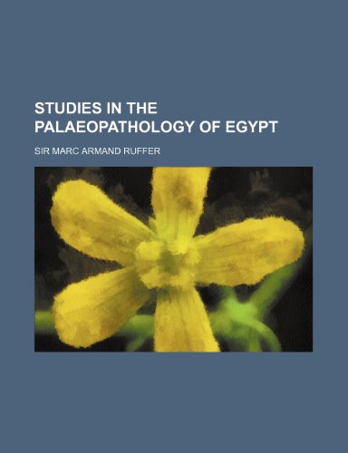 Studies in the Palaeopathology of Egypt