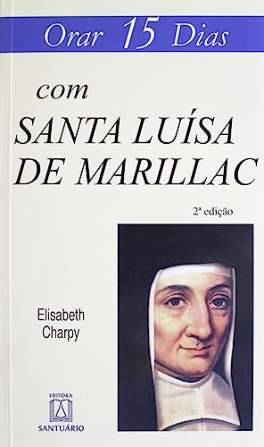 Orar 15 Dias com Santa Luisa de Marillac