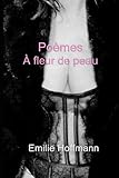  Poèmes à fleur de peau