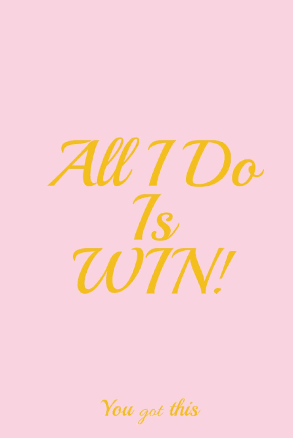 Carnet d'objectifs All I do is WIN avec papier épais 100g pour écriture fluide