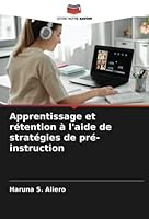 Apprentissage et rétention à l'aide de stratégies de pré-instruction 6205337479 Book Cover