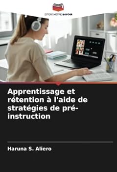 Apprentissage et rétention à l'aide de stratégies de pré-instruction