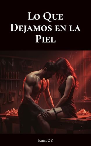 Lo que dejamos en la piel