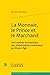Produktbild FRE-MONNAIE LE PRINCE ET LE MA: Une Analyse Economique Des Phenomenes Monetaires Au Moyen Age (Bibliotheque De L'economiste, Band 2)
