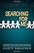Searching For Me: An Adoptee's Journey of Faith, Family, and Belonging