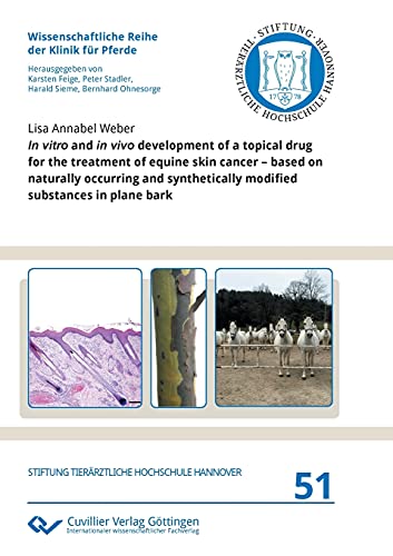 In vitro and in vivo development of a topical drug for the treatment of equine skin cancer - based o