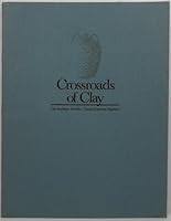 Crossroads of Clay: The Southern Alkaline-Glazed Stoneware Tradition 0938983083 Book Cover